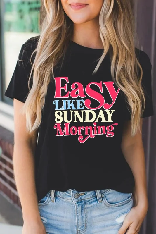 Black T-Shirt Easy LIKE SUNDAY Morning Letter Print Tee